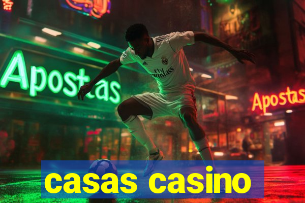 casas casino