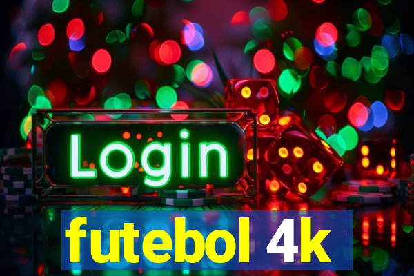 futebol 4k