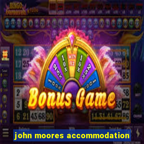 john moores accommodation