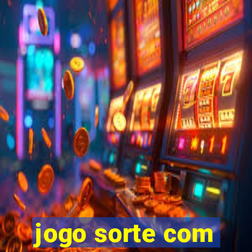 jogo sorte com