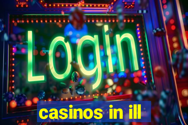 casinos in ill