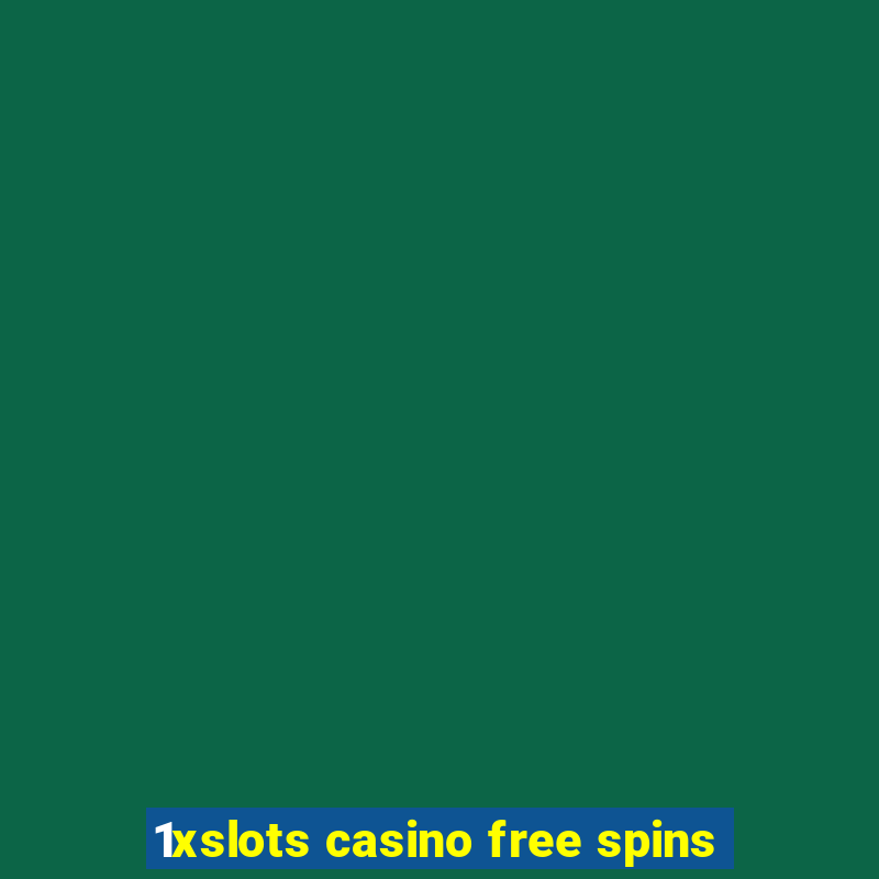 1xslots casino free spins