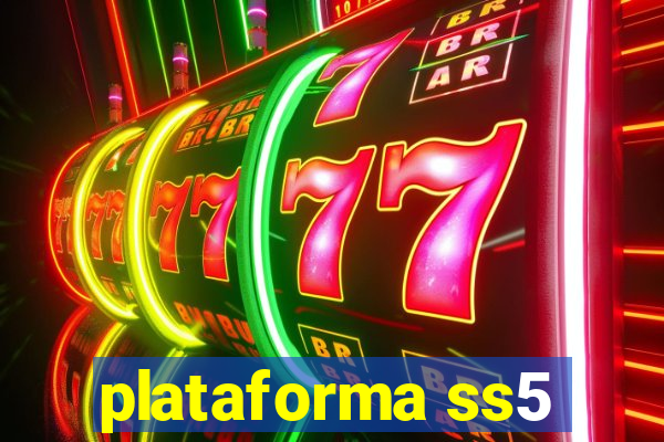 plataforma ss5