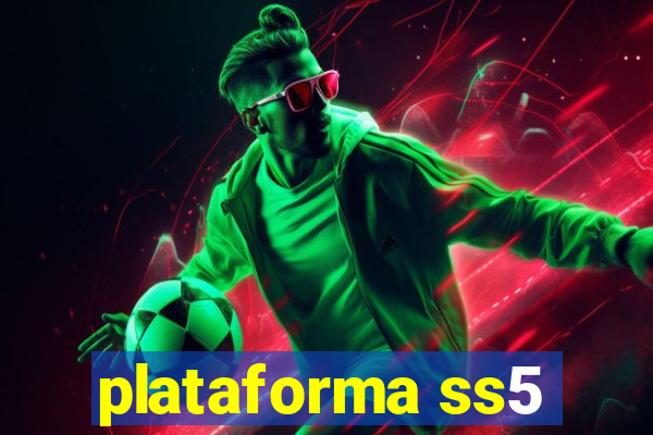 plataforma ss5