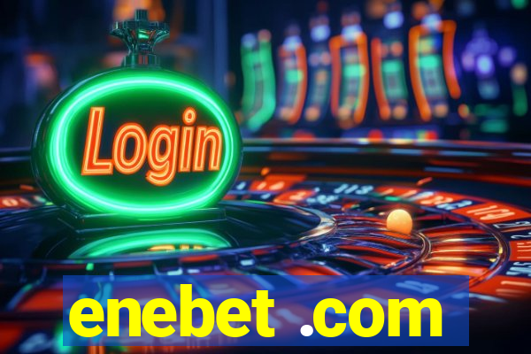 enebet .com