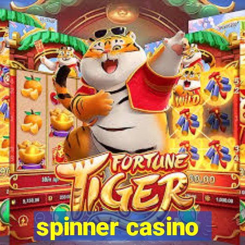 spinner casino