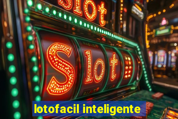 lotofacil inteligente