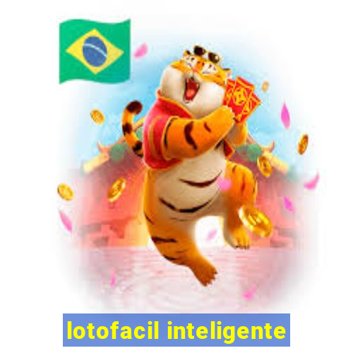 lotofacil inteligente