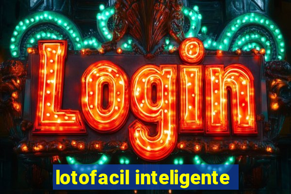 lotofacil inteligente