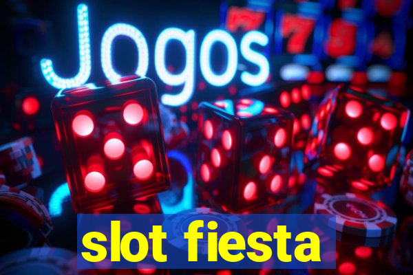 slot fiesta