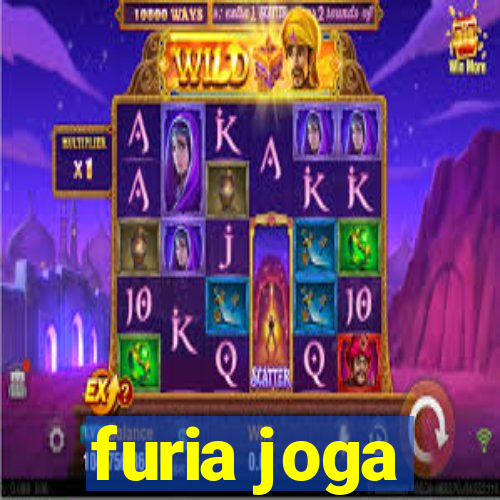 furia joga