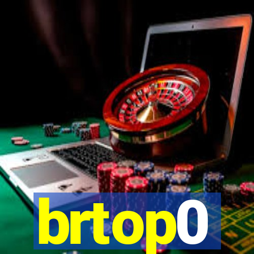 brtop0