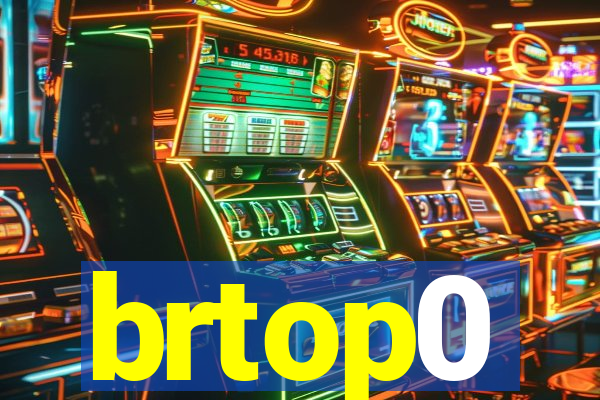 brtop0