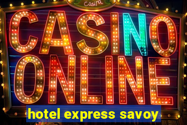 hotel express savoy