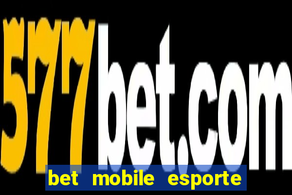 bet mobile esporte net download