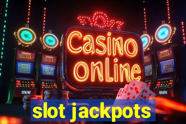 slot jackpots