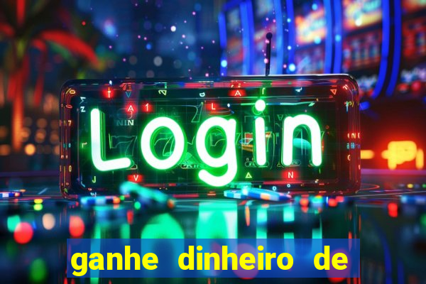 ganhe dinheiro de verdade jogando