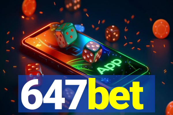 647bet