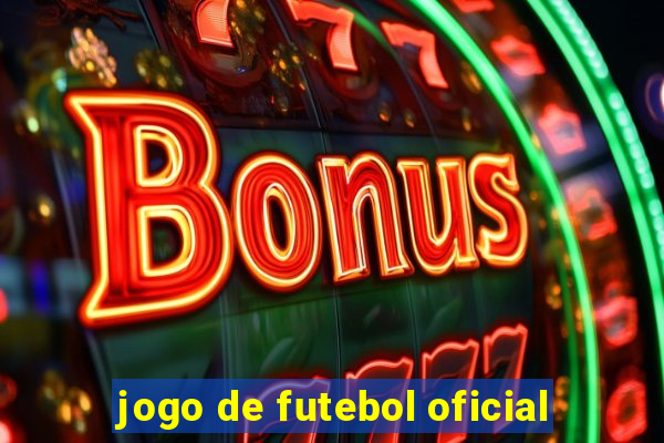 jogo de futebol oficial