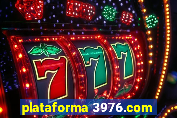 plataforma 3976.com