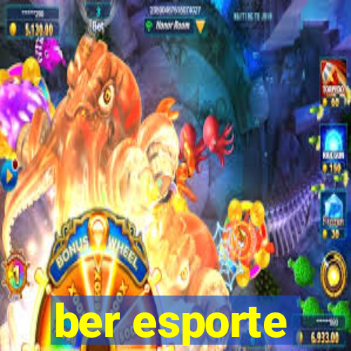 ber esporte