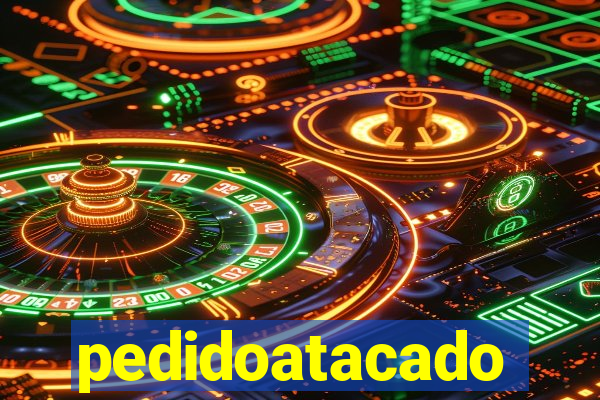 pedidoatacado