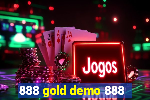 888 gold demo 888