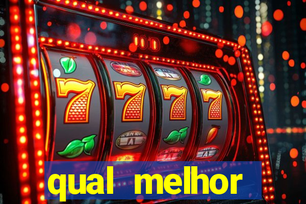 qual melhor plataforma do fortune tiger