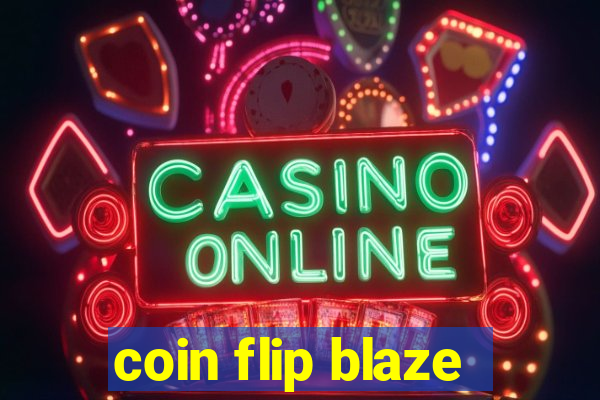 coin flip blaze