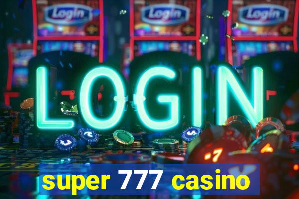 super 777 casino