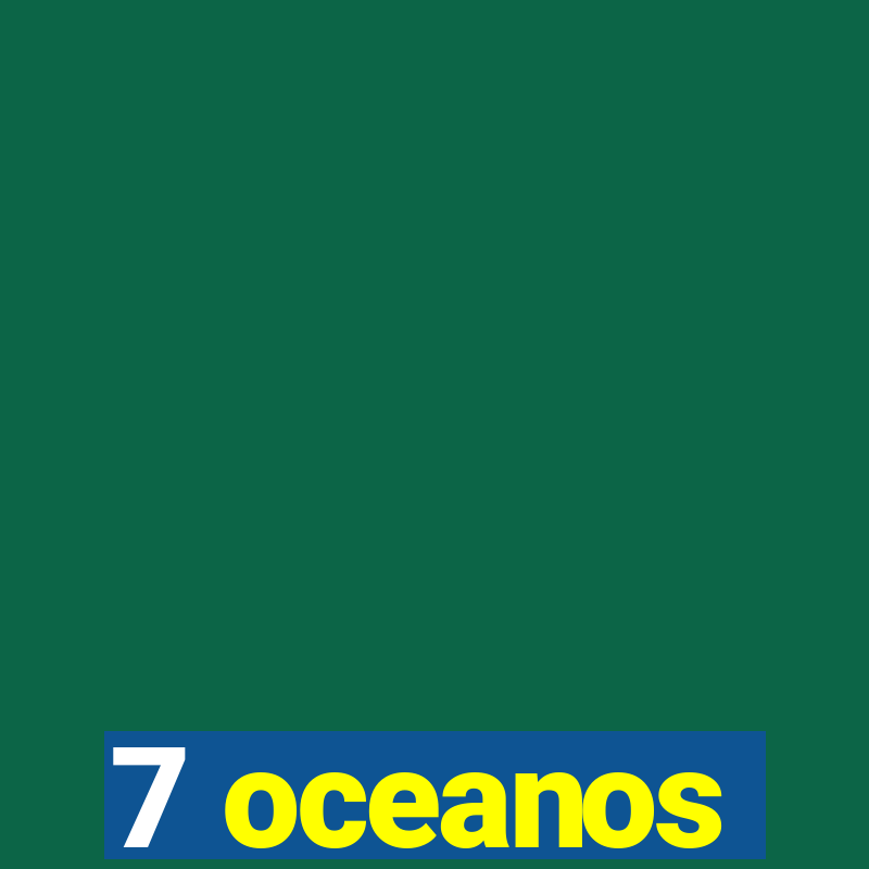 7 oceanos