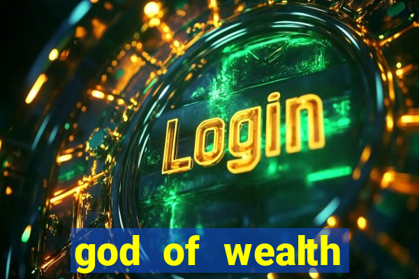 god of wealth mystery link