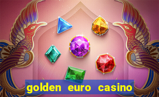 golden euro casino no deposit bonus 2023