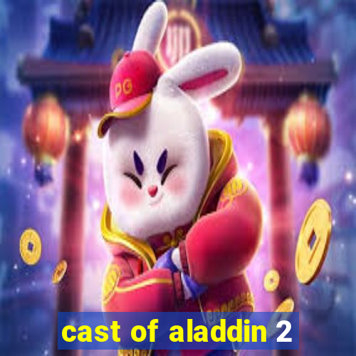 cast of aladdin 2