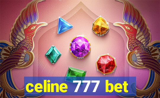 celine 777 bet