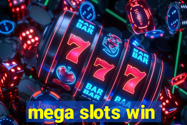 mega slots win