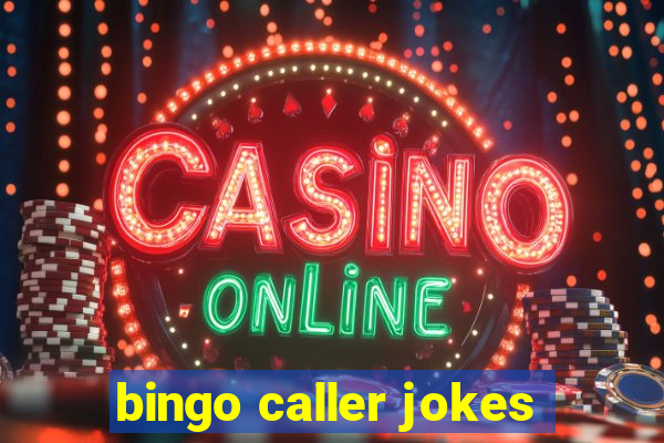 bingo caller jokes