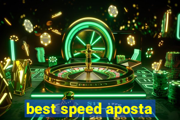 best speed aposta