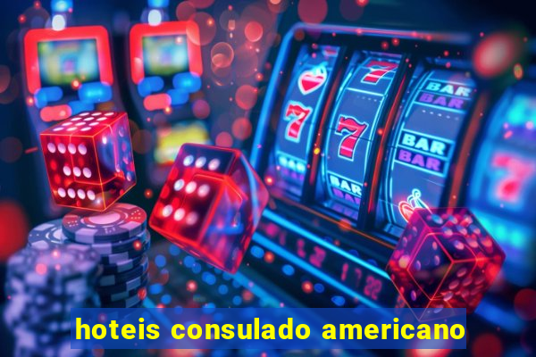 hoteis consulado americano