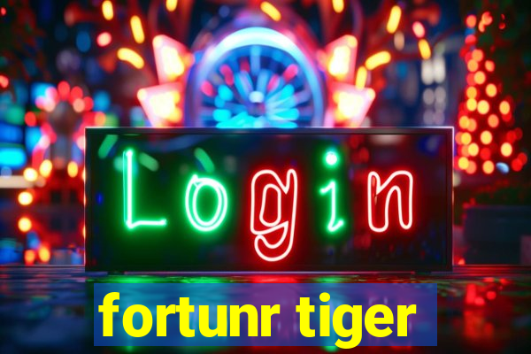 fortunr tiger