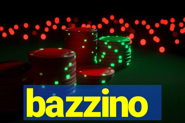 bazzino