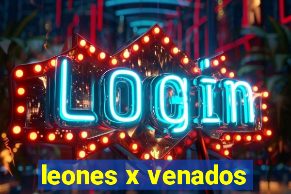 leones x venados