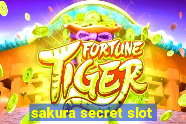 sakura secret slot