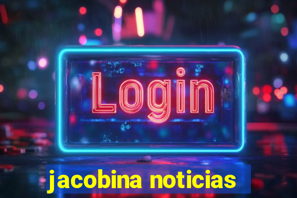 jacobina noticias