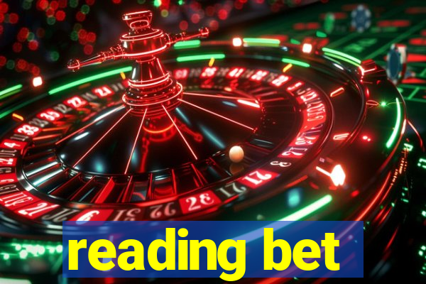 reading bet