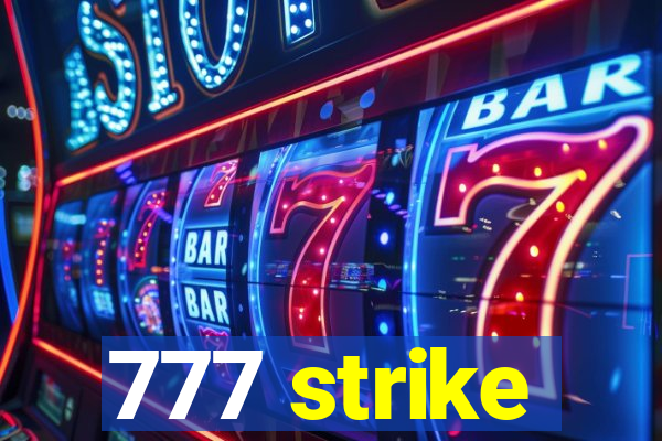 777 strike