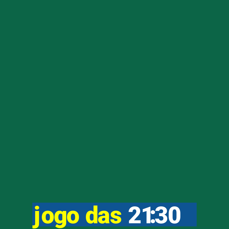 jogo das 21:30