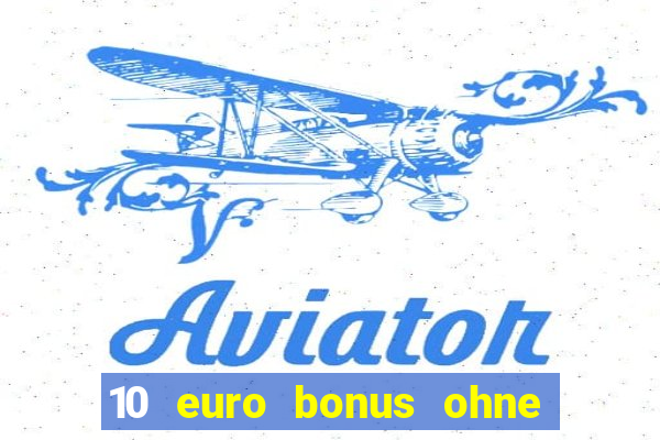 10 euro bonus ohne einzahlung syndicate casino