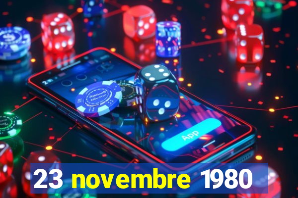 23 novembre 1980