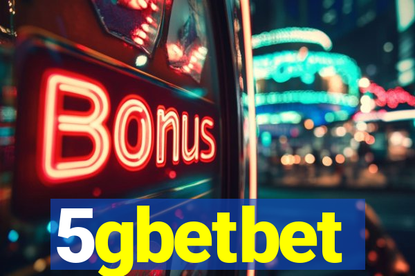 5gbetbet